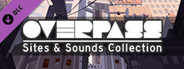 Overpass: Sites & Sounds Collection