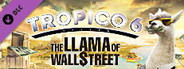 Tropico 6 - The Llama of Wall Street