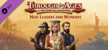 Through the Ages - New Leaders & Wonders