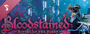Bloodstained: Ritual of the Night - Soundtrack