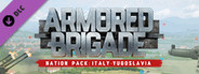 Armored Brigade Nation Pack: Italy - Yugoslavia