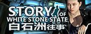 Story of White Stone State