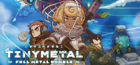 TINY METAL: FULL METAL RUMBLE banner image