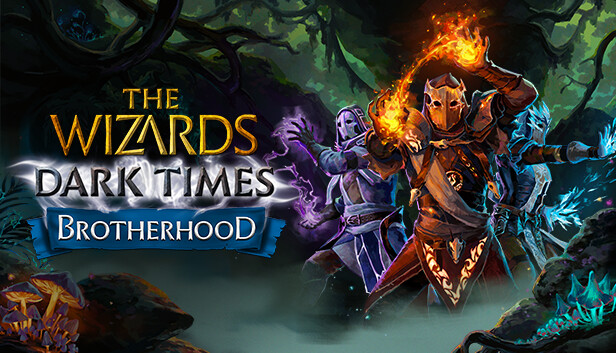 The Wizards - Dark Times: Brotherhood on Steam