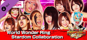 Fire Pro Wrestling World - World Wonder Ring Stardom Collaboration