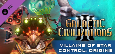 Galactic Civilizations III - Villains of Star Control: Origins DLC (12 GB)