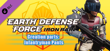 EARTH DEFENSE FORCE: IRON RAIN - Creation parts: Infantryman Pants banner image