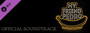 My Friend Pedro Soundtrack