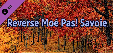 Reverse Moe Pas! Savoie banner