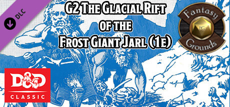 Fantasy Grounds - D&D Classics: G2 The Glacial Rift of the Frost Giant Jarl (1e) banner image