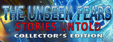 The Unseen Fears: Stories Untold Collector's Edition