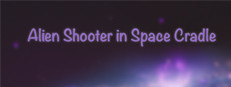 Alien Shooter in Space Cradle - Virtual Reality
