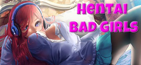 Hentai Bad Girls [steam key]
