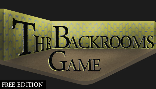 The Backrooms Game FREE Edition no Steam