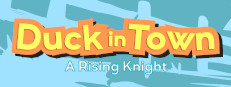 Duck in Town - A Rising Knight 게임 이미지