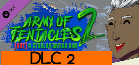 Army of Tentacles: (Not) A Cthulhu Dating Sim 2:  DLC 2 banner image