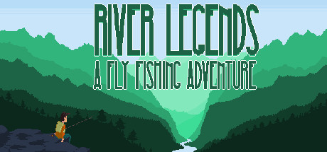 River Legends: A Fly Fishing Adventure Cover Image