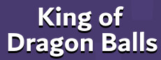 King of Dragon Balls
