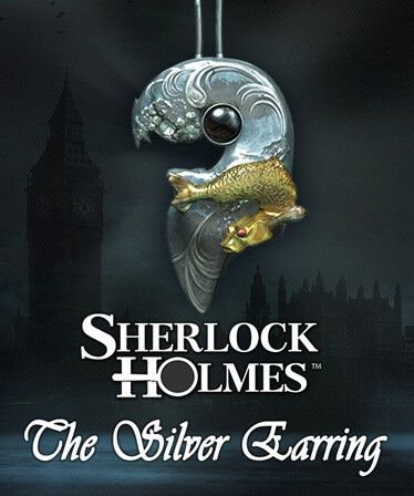 Sherlock Holmes: The Silver Earring