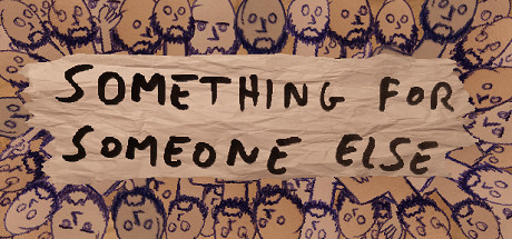 Something for Someone Else Cover Image