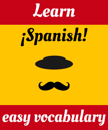 Learn Spanish! Easy Vocabulary