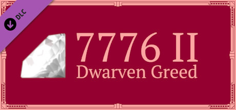 7776 II: Dwarven Greed Steam Charts and Player Count Stats