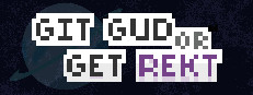 Git Gud or Get Rekt - Game Assets on Behance