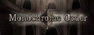 Monochrome Order