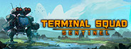 Terminal squad: Sentinel