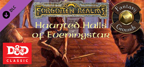 Fantasy Grounds - D&D Classics: FRQ1 Haunted Halls of Eveningstar (2E) banner image