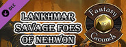Fantasy Grounds - Lankhmar: Savage Foes of Nehwon (Savage Worlds)