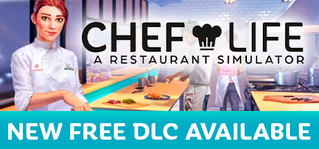 Chef Life: A Restaurant Simulator