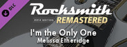 Rocksmith® 2014 Edition – Remastered – Melissa Etheridge - “I’m the Only One”