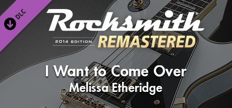 Rocksmith® 2014 Edition – Remastered – Melissa Etheridge - “I Want to Come Over” banner image