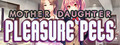 Mother Daughter Pleasure Pets logo
