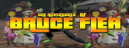 The Adventures of Bruce Flea