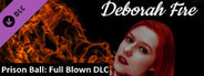 Prison Ball - Playable Character: Deborah Fire