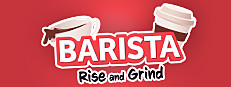Barista: Rise and Grind