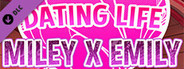 Dating Life: Miley X Emily - Adult Content
