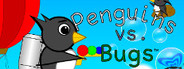 Penguins vs. Bugs