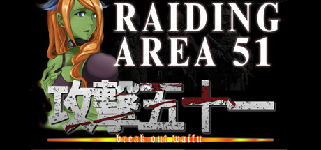 Raiding Area 51 - Break out Waifu title image