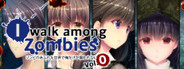 I Walk Among Zombies Vol. 0