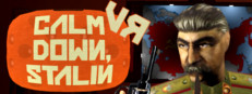 Calm Down, Stalin - VR