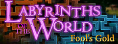 Labyrinths of the World: Fool's Gold Collector's Edition