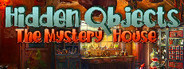 Hidden Objects - The Mystery House