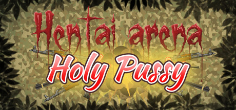 HENTAI ARENA HOLY PUSSY banner image