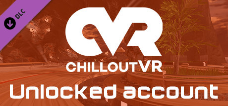 ChilloutVR - Unlocked Account banner image