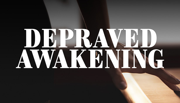 Depraved Awakening on Steam