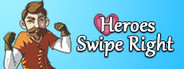 Heroes Swipe Right