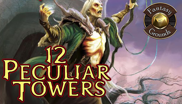 Fantasy Grounds - 12 Peculiar Towers (5E) on Steam